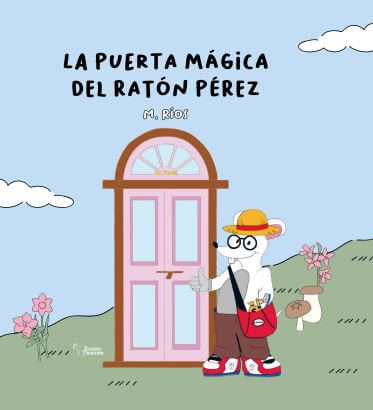 La puerta mágica del Ratón Pérez - Apuleyo Ediciones