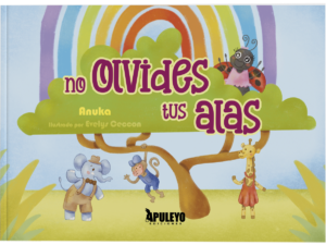 Anuka- no olvides tus alas