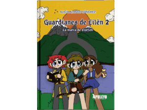 Guardianes de Eilën 2 La marca de Elõrien