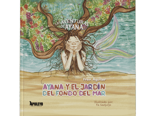 Las aventuras de Ayana: Ayana y el jardín del fondo del mar