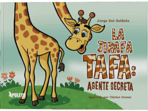 La jirafa Tafa: Agente secreta