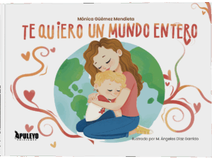 Te quiero un mundo entero