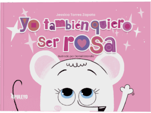 Yo también quiero ser rosa
