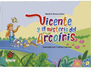 Vicente y el misterio del Arcoiris