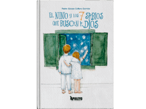 El niño y los 7 sabios que buscan a Dios